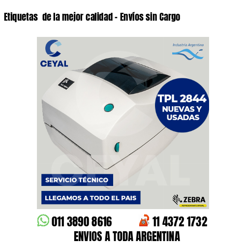 Etiquetas  de la mejor calidad – Envíos sin Cargo