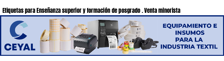 Etiquetas para Enseñanza superior y formación de posgrado . Venta minorista