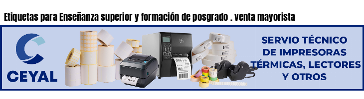 Etiquetas para Enseñanza superior y formación de posgrado . venta mayorista