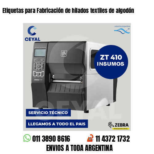 Etiquetas para Fabricación de hilados textiles de algodón