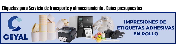 Etiquetas para Servicio de transporte y almacenamiento . Bajos presupuestos