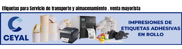 Etiquetas para Servicio de transporte y almacenamiento . venta mayorista