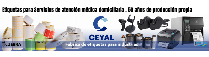 Etiquetas para Servicios de atención médica domiciliaria . 50 años de producción propia