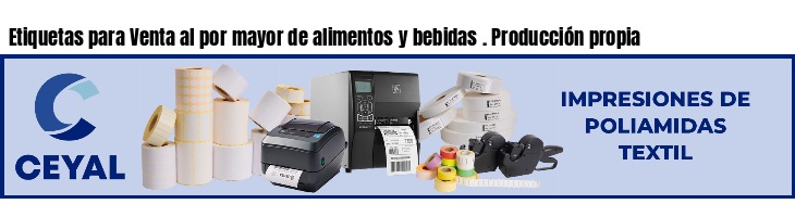 Etiquetas para Venta al por mayor de alimentos y bebidas . Producción propia