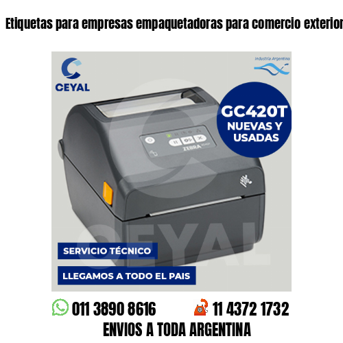 Etiquetas para empresas empaquetadoras para comercio exterior . Precios a medida