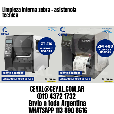 Limpieza interna zebra - asistencia tecnica