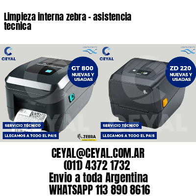 Limpieza interna zebra - asistencia tecnica