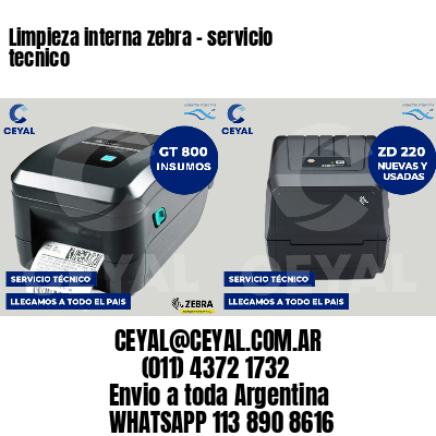 Limpieza interna zebra - servicio tecnico
