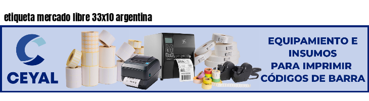 etiqueta mercado libre 33x10 argentina