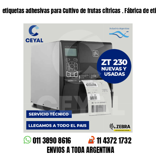etiquetas adhesivas para Cultivo de frutas cítricas . Fábrica de etiquetas