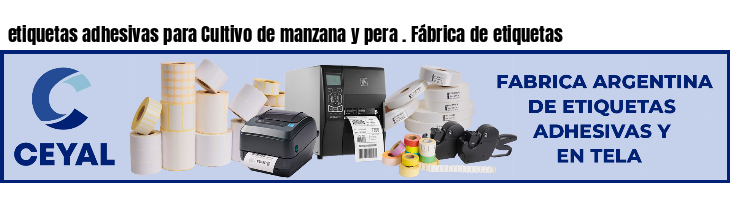 etiquetas adhesivas para Cultivo de manzana y pera . Fábrica de etiquetas