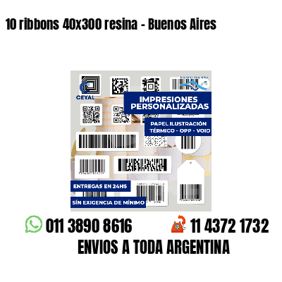 10 ribbons 40x300 resina - Buenos Aires