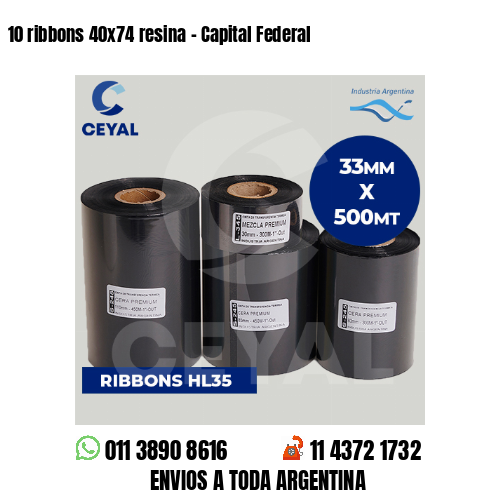 10 ribbons 40×74 resina – Capital Federal