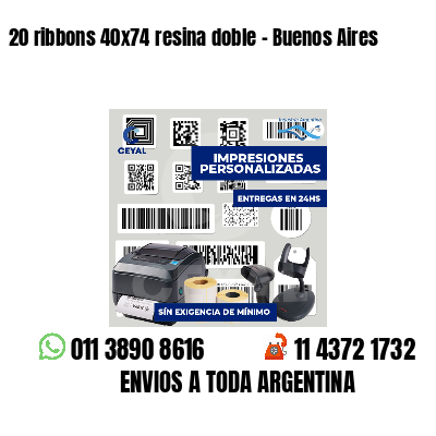 20 ribbons 40x74 resina doble - Buenos Aires