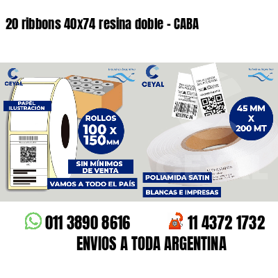 20 ribbons 40x74 resina doble - CABA