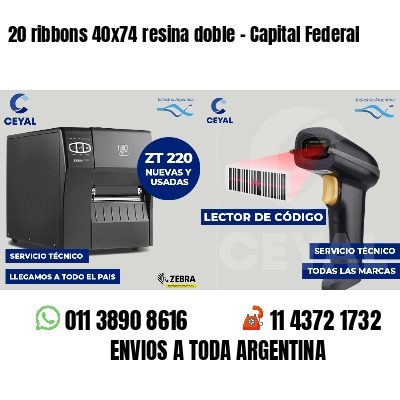 20 ribbons 40x74 resina doble - Capital Federal