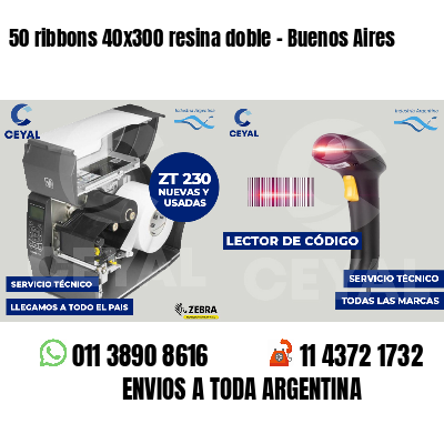 50 ribbons 40x300 resina doble - Buenos Aires