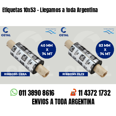 Etiquetas 10x53 - Llegamos a toda Argentina