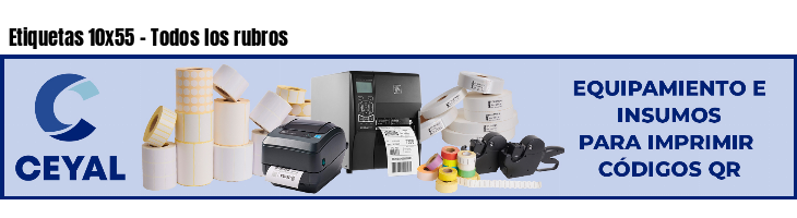 Etiquetas 10x55 - Todos los rubros