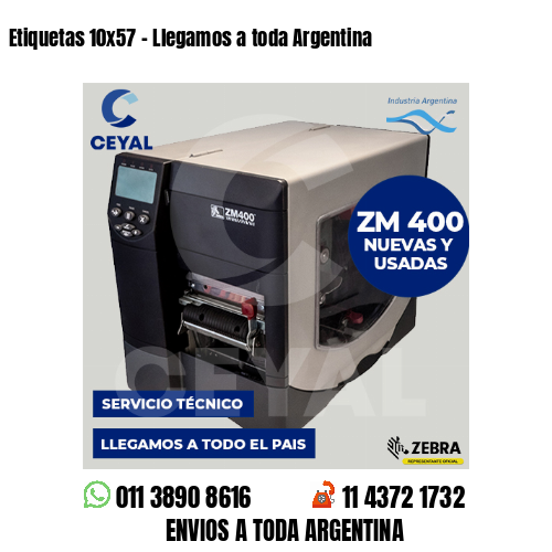 Etiquetas 10×57 – Llegamos a toda Argentina