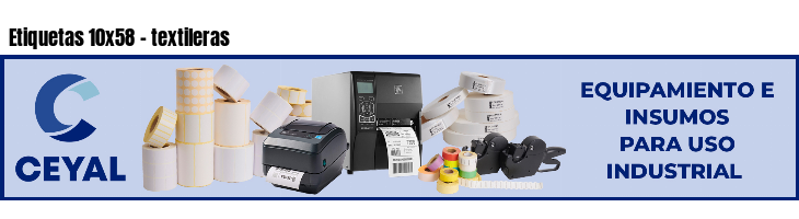 Etiquetas 10x58 - textileras