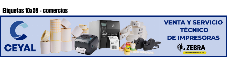 Etiquetas 10x59 - comercios