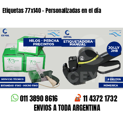 Etiquetas 77x140 - Personalizadas en el día