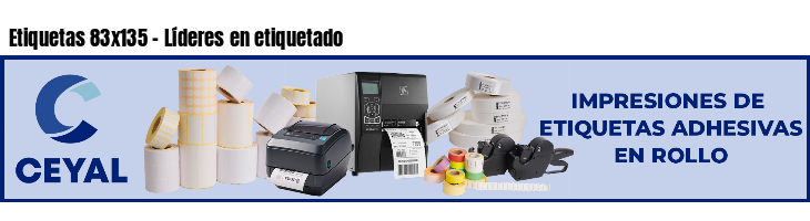 Etiquetas 83x135 - Líderes en etiquetado