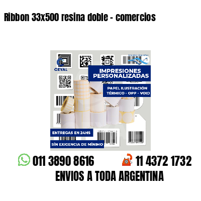 Ribbon 33x500 resina doble - comercios