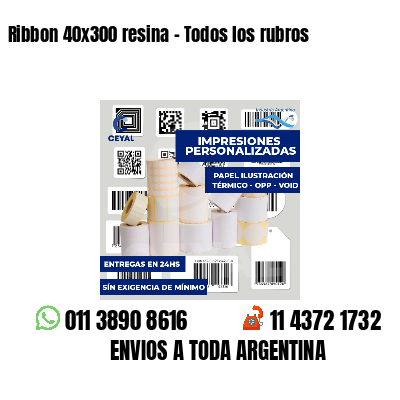 Ribbon 40x300 resina - Todos los rubros