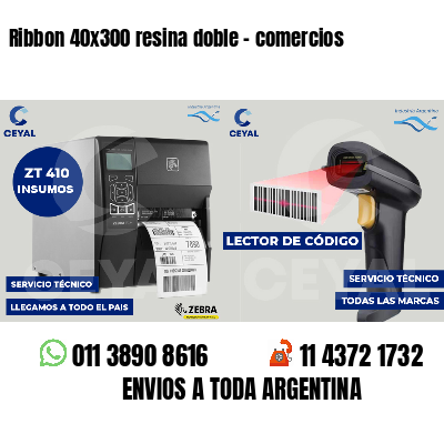 Ribbon 40x300 resina doble - comercios