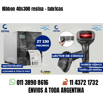 Ribbon 40x300 resina - fabricas