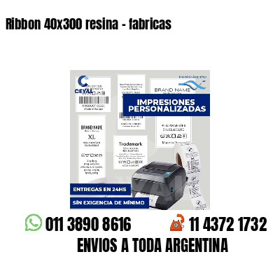 Ribbon 40x300 resina - fabricas