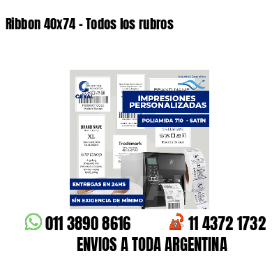 Ribbon 40x74 - Todos los rubros