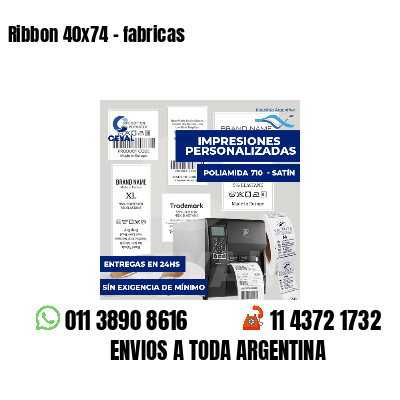 Ribbon 40x74 - fabricas