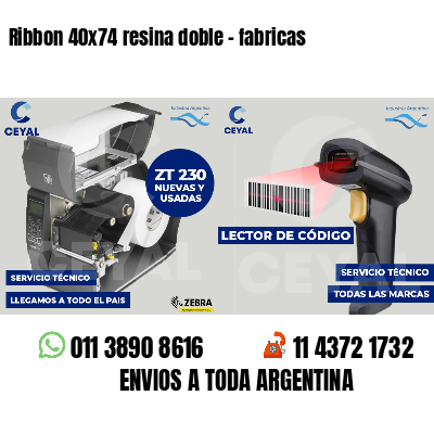 Ribbon 40x74 resina doble - fabricas