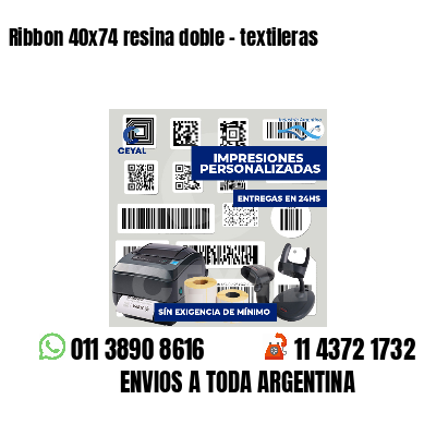 Ribbon 40x74 resina doble - textileras