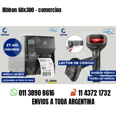 Ribbon 60x300 - comercios