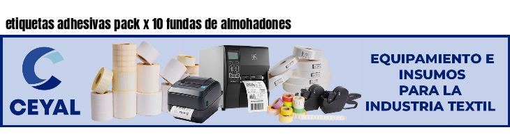 etiquetas adhesivas pack x 10 fundas de almohadones