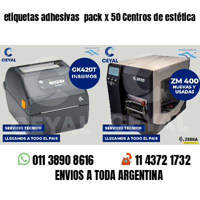 etiquetas adhesivas  pack x 50 Centros de estética