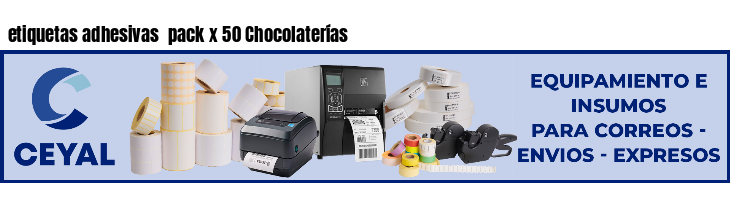 etiquetas adhesivas pack x 50 Chocolaterías