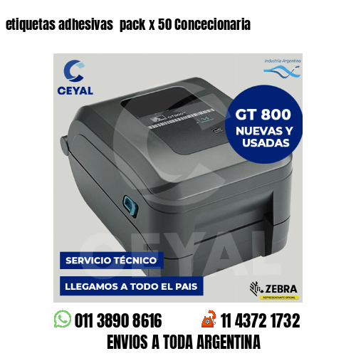 etiquetas adhesivas  pack x 50 Concecionaria