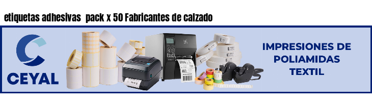 etiquetas adhesivas  pack x 50 Fabricantes de calzado