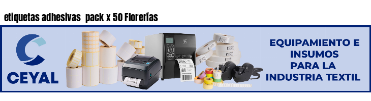 etiquetas adhesivas pack x 50 Florerías
