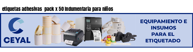 etiquetas adhesivas pack x 50 Indumentaria para niños