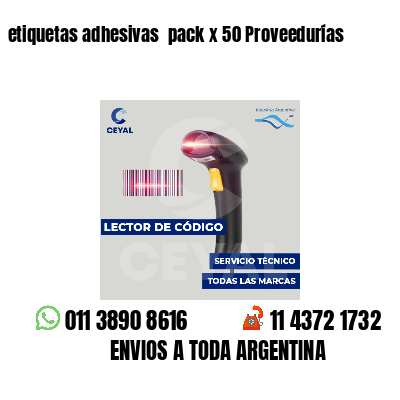 etiquetas adhesivas pack x 50 Proveedurías