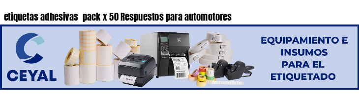 etiquetas adhesivas pack x 50 Respuestos para automotores