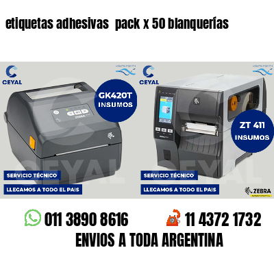 etiquetas adhesivas pack x 50 blanquerías
