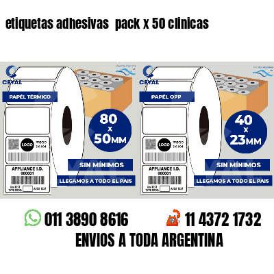 etiquetas adhesivas  pack x 50 clinicas