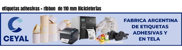 etiquetas adhesivas ribbon de 110 mm Bicicleterías